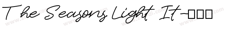 The Seasons Light It字体转换